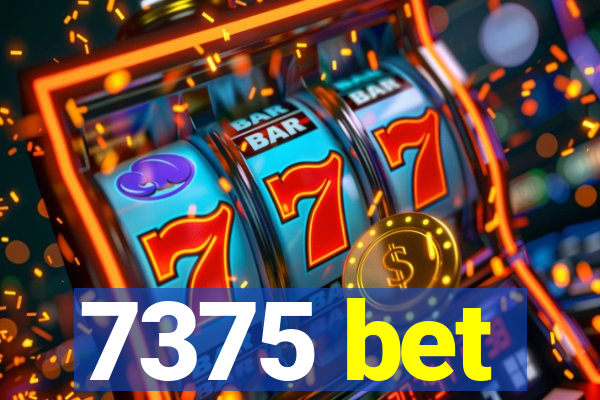 7375 bet